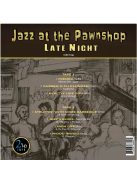 2XHD Jazz at the Pawnshop LATE NIGHT mesterszalag